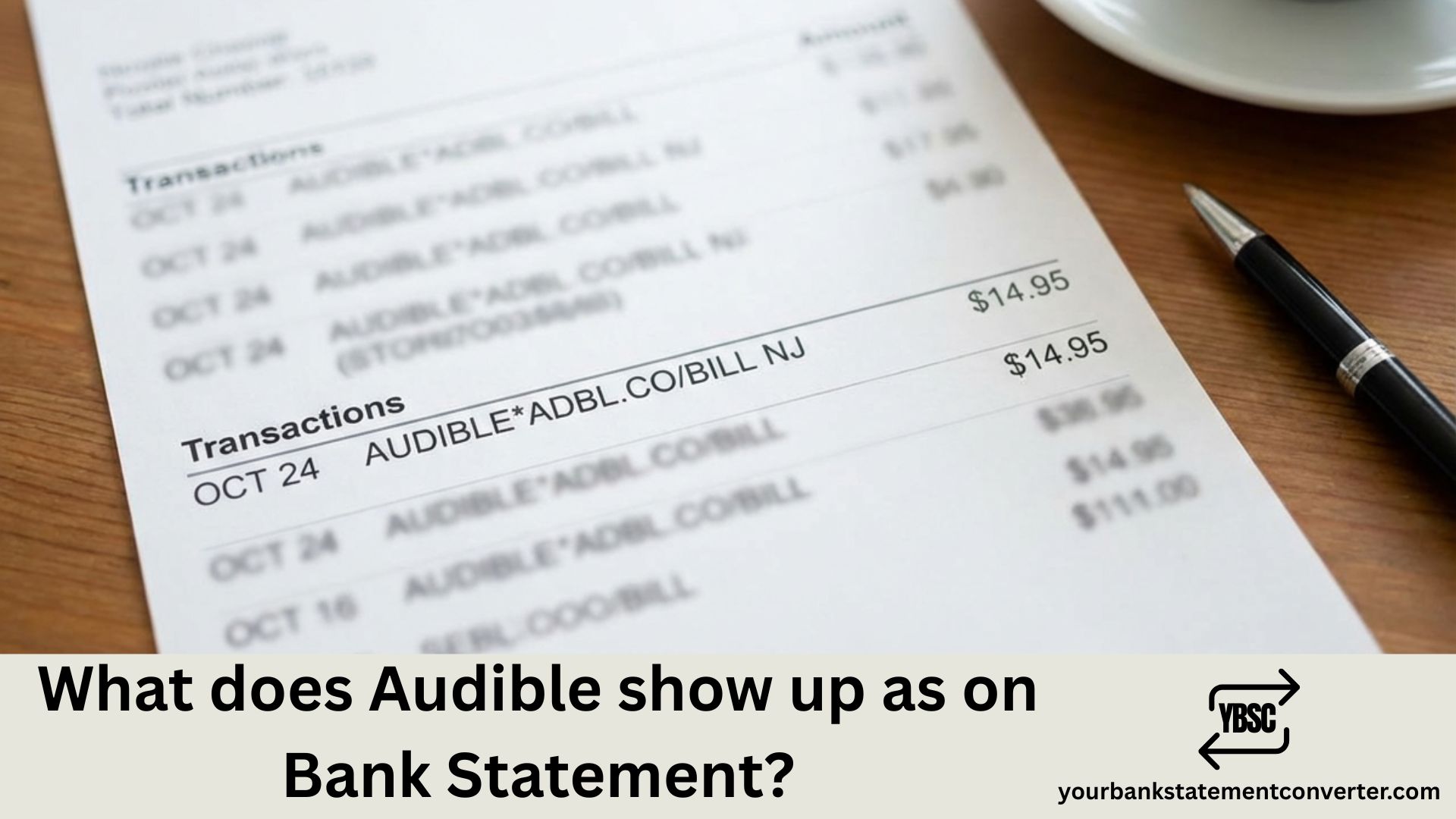 What does Audible show up as on Bank Statement