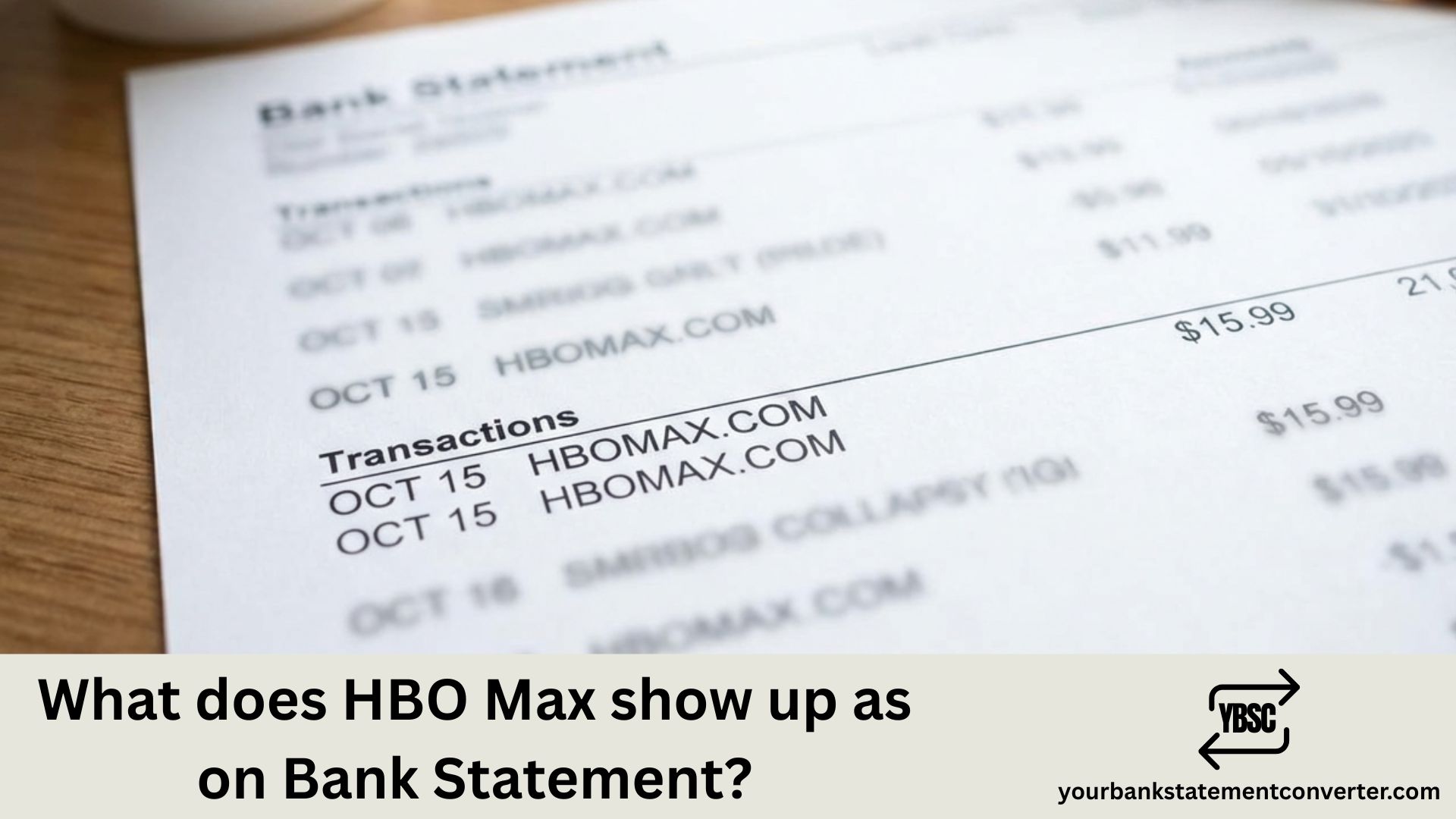 What does HBO Max show up as on Bank Statement