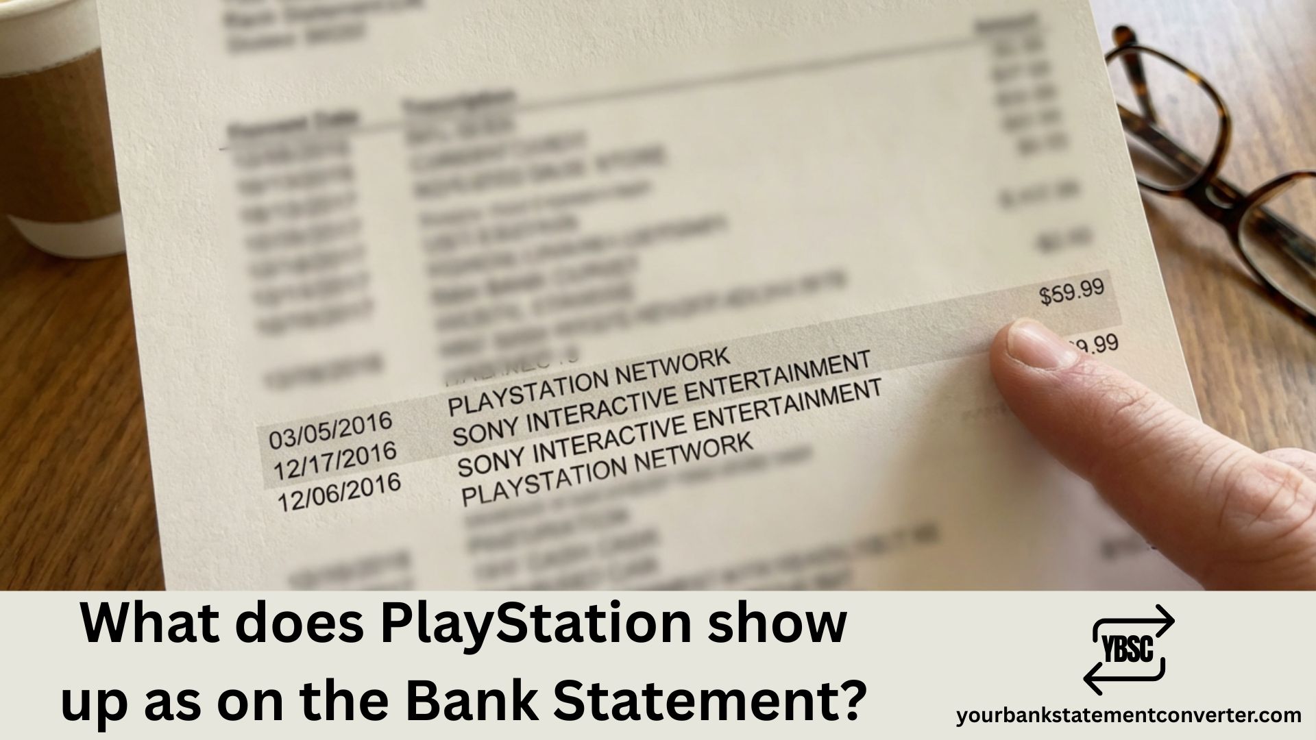 What does PlayStation show up as on Bank Statement