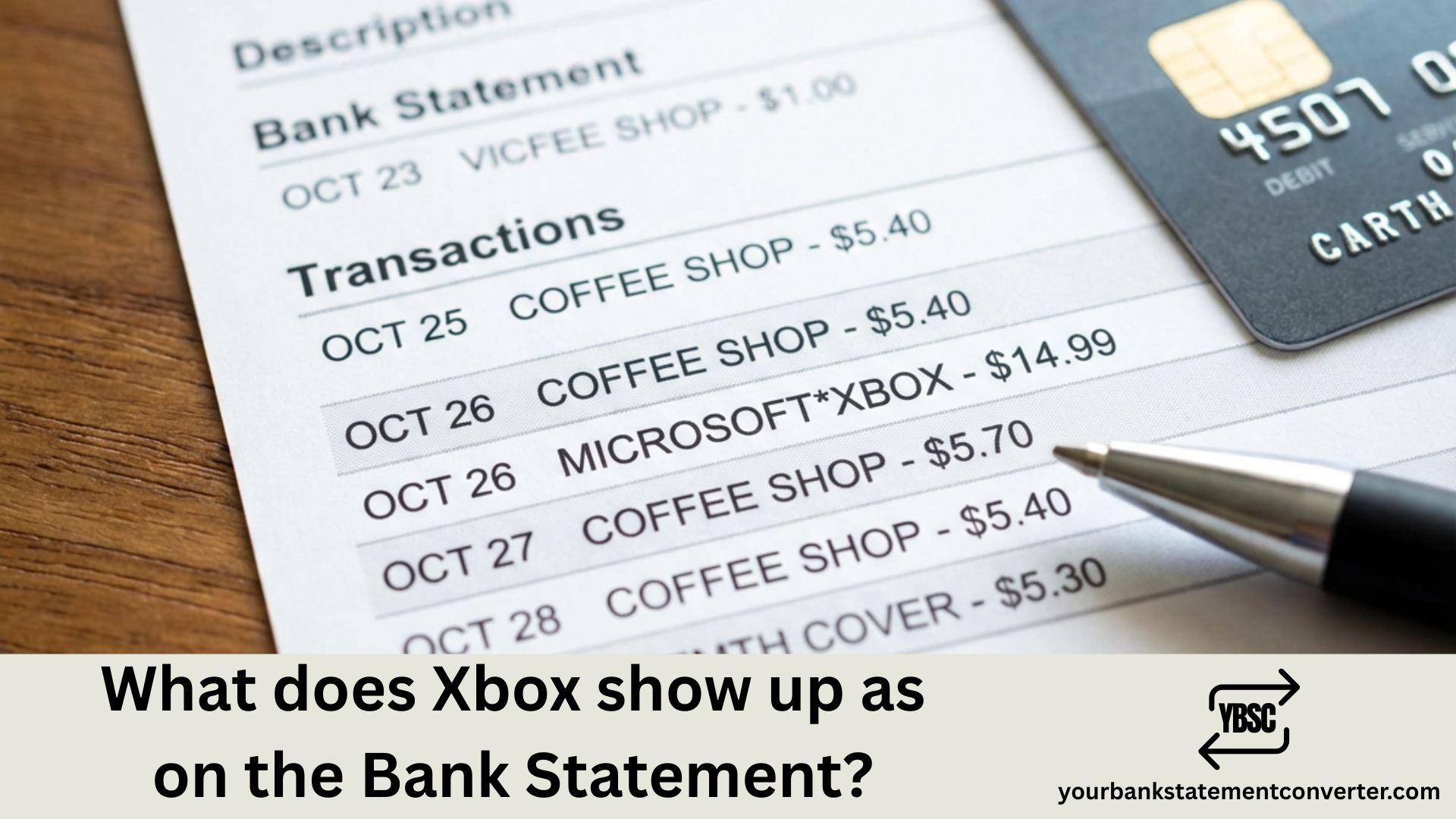 What does Xbox show up as on Bank Statement