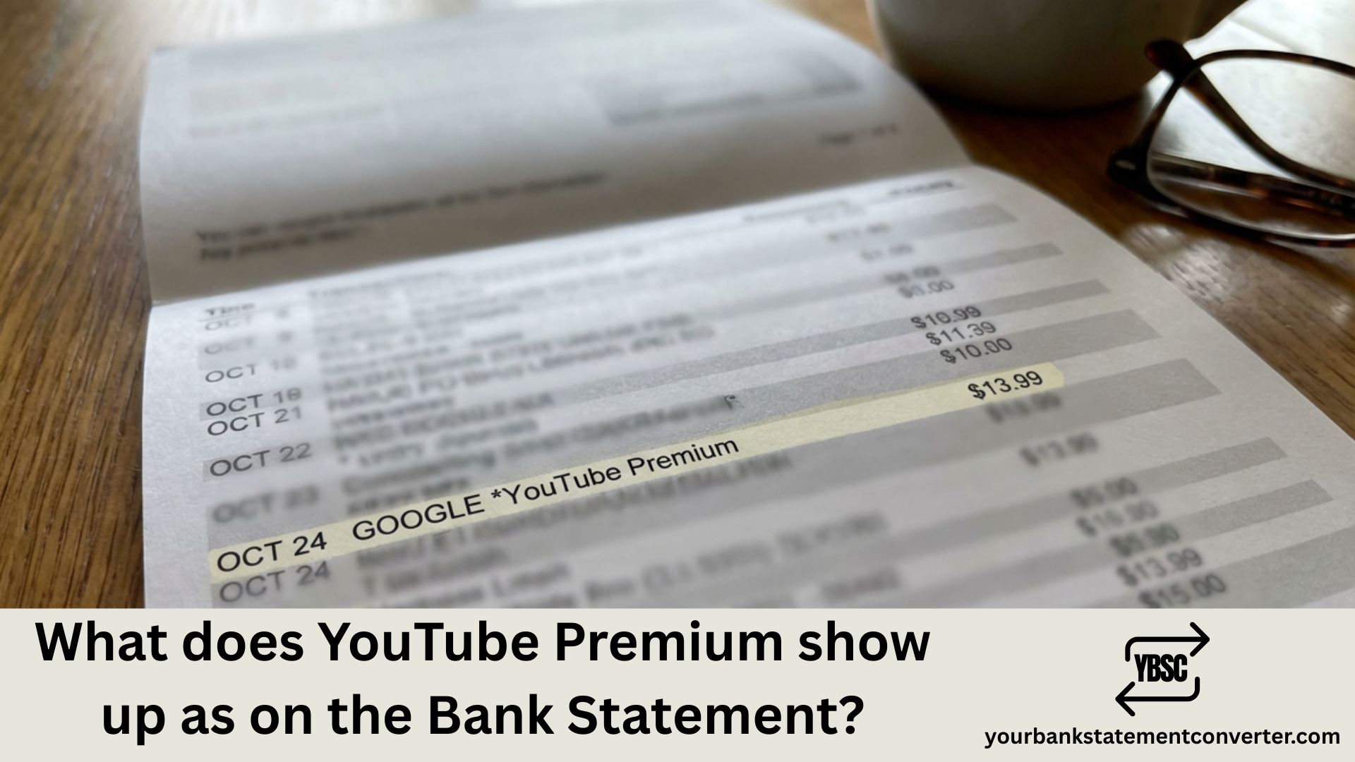 What does YouTube Premium show up as on Bank Statement