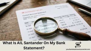 what is ail santander on bank statement