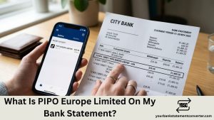 what is pipo europe limited on bank statement
