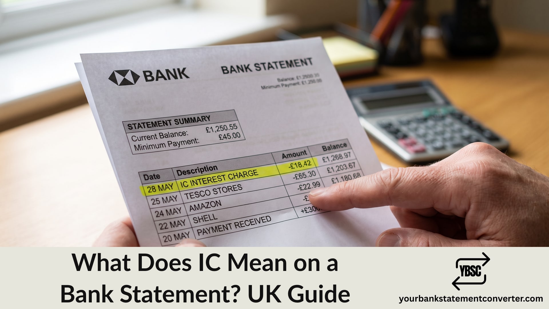 Finger pointing at an IC entry highlighted on a UK bank statement